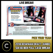 Load image into Gallery viewer, 2018 BOWMAN DRAFT SUPER JUMBO BASEBALL 6 BOX (CASE) BREAK #A399 - PICK YOUR TEAM