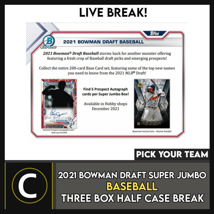 2021 BOWMAN DRAFT SUPER JUMBO BASEBALL 3 BOX BREAK #A1370 - PICK YOUR TEAM