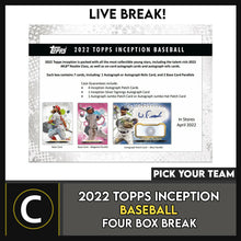Load image into Gallery viewer, 2022 TOPPS INCEPTION BASEBALL 4 BOX BREAK #A1400 - PICK YOUR TEAM