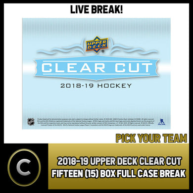 2018-19 UPPER DECK CLEAR CUT 15 BOX (FULL CASE) BREAK #H914 - PICK YOUR TEAM