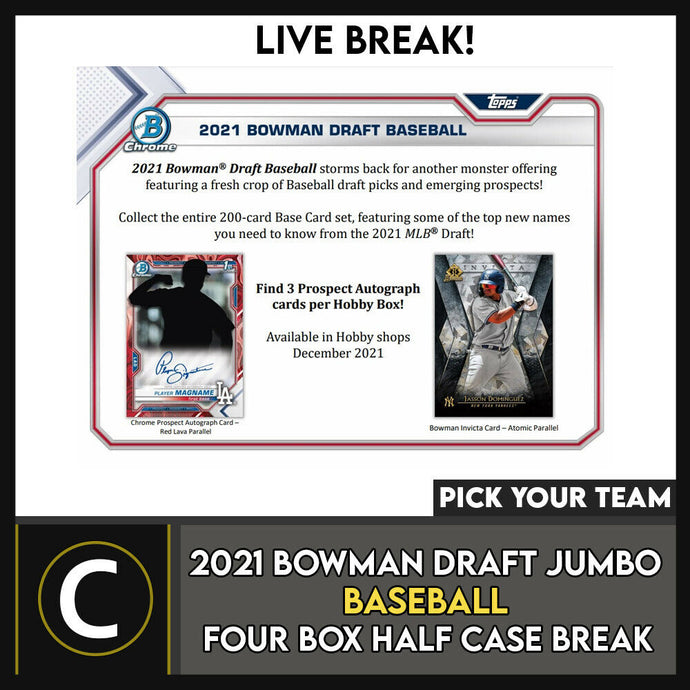 2021 BOWMAN DRAFT JUMBO BASEBALL 4 BOX (HALF CASE) BREAK #A1376 - PICK YOUR TEAM