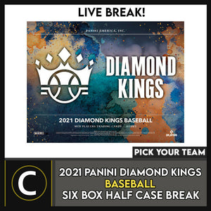 2021 PANINI DIAMOND KINGS BASEBALL 6 BOX HALF CASE BREAK #A1128 - PICK YOUR TEAM