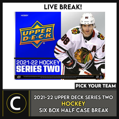 2021-22 UPPER DECK SERIES 2 HOCKEY 6 BOX HALF CASE BREAK #H1453 - PICK YOUR TEAM