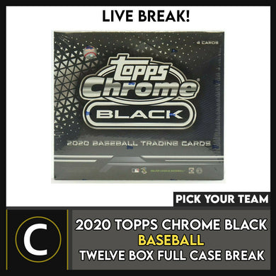 2020 TOPPS CHROME BLACK BASEBALL 12 BOX FULL CASE BREAK #A1109 - PICK YOUR TEAM