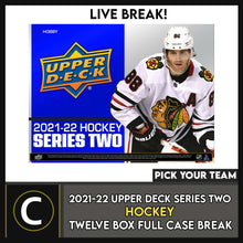 Load image into Gallery viewer, 2021-22 UPPER DECK SERIES 2 HOCKEY 12 BOX BREAK #H1425 - PICK YOUR TEAM -