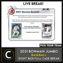 Load image into Gallery viewer, 2021 BOWMAN JUMBO BASEBALL 8 BOX (FULL CASE) BREAK #A1124 - PICK YOUR TEAM
