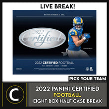 Load image into Gallery viewer, 2022 PANINI CERTIFIED FOOTBALL 8 BOX (HALF CASE) BREAK #F1101 - PICK YOUR TEAM
