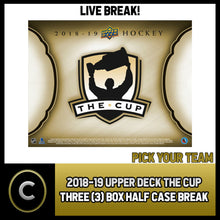 Load image into Gallery viewer, 2018-19 UPPER DECK THE CUP 3 BOX (HALF CASE) BREAK #H1297 - PICK YOUR TEAM -