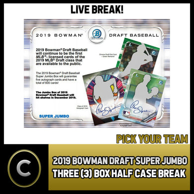2019 BOWMAN DRAFT SUPER JUMBO 3 BOX (HALF CASE) BREAK #A658 - PICK YOUR TEAM