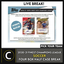 Load image into Gallery viewer, 2020/21 TOPPS FINESET UEFA CL SOCCER 4 BOX HALF CASE BREAK #S187- PICK YOUR TEAM