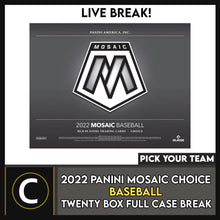 Load image into Gallery viewer, 2022 PANINI MOSAIC CHOICE BASEBALL 20 BOX CASE BREAK #A1572 - PICK YOUR TEAM