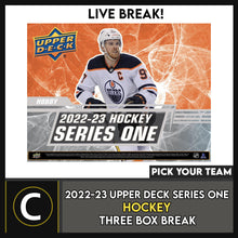 Load image into Gallery viewer, 2022-23 UPPER DECK SERIES 1 HOCKEY 3 BOX BREAK #H1549 - PICK YOUR TEAM