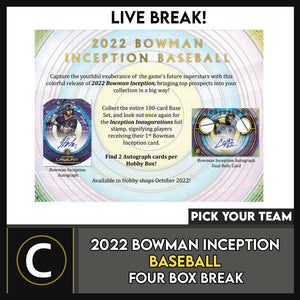 2022 BOWAN INCEPTION BASEBALL 4 BOX BREAK #A1714 - PICK YOUR TEAM