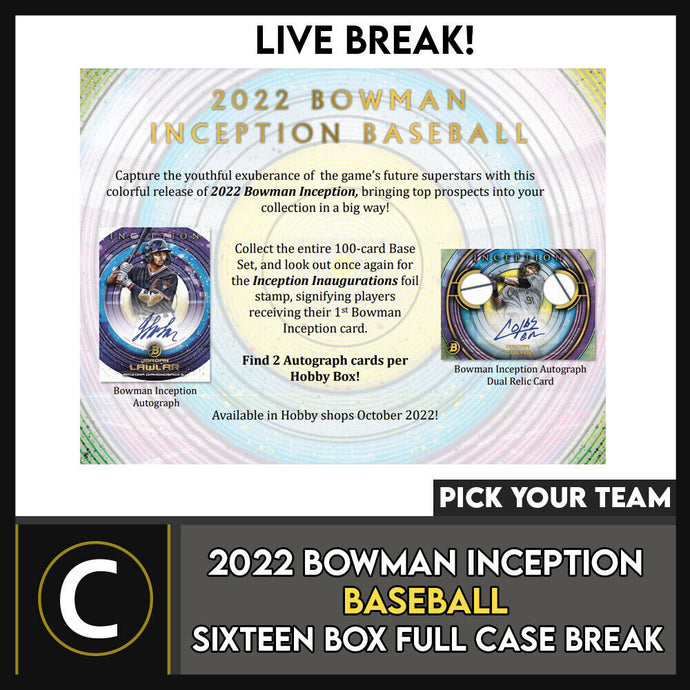 2022 BOWAN INCEPTION BASEBALL 16 BOX (FULL CASE) BREAK #A1712 - PICK YOUR TEAM